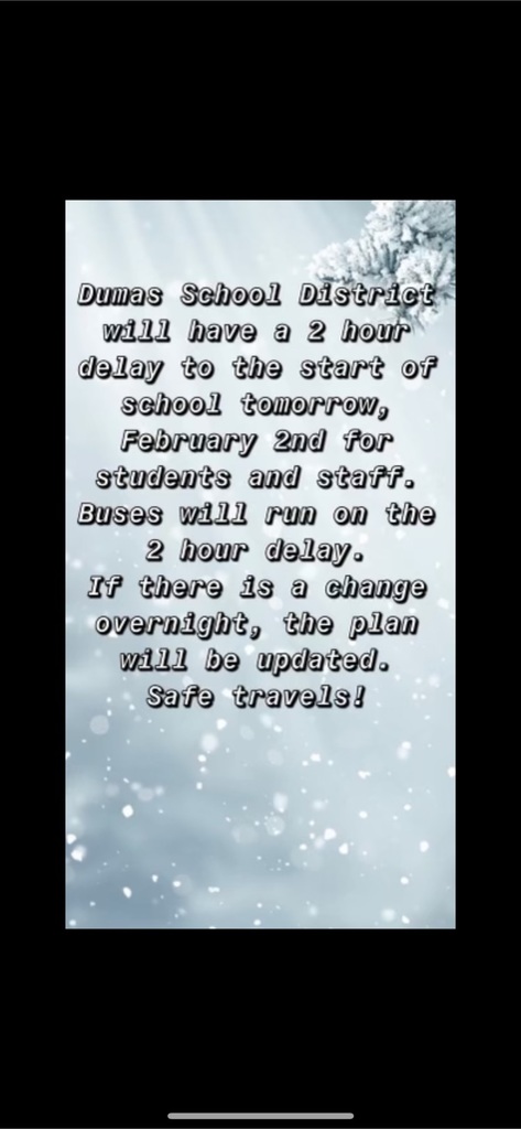 DSD will have a two hour delay. 